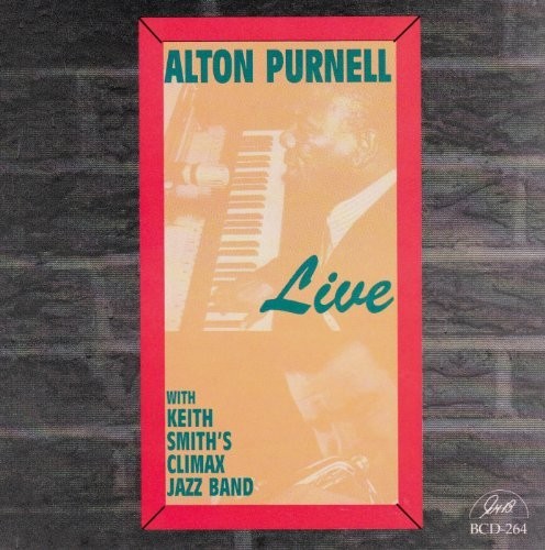 Alton Purnell Live With Keith Smith Climax Jazz Band (CD) Album