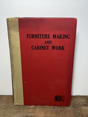 1949, 1st Ed, FURNITURE MAKING AND CABINET WORK, A HANDBOOK, by B W PELTON