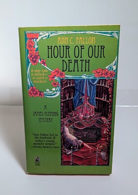 Hour of Our Death (1995, Paperback) By Ann C. Fallon