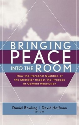 Bringing Peace Into the Room: How the Personal Qualities of the Mediator Impact 