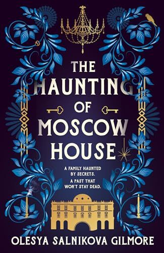 The Haunting of Moscow House by Olesya Salnikova Gilmore HARDBACK - Image 7