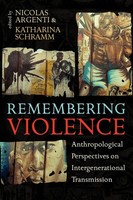 Remembering Violence Nicolas Argenti (U. A.) Taschenbuch Kartoniert / Broschiert