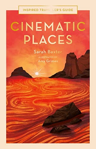 Cinematic Places by Sarah Baxter (Hardback Book) - Image 2