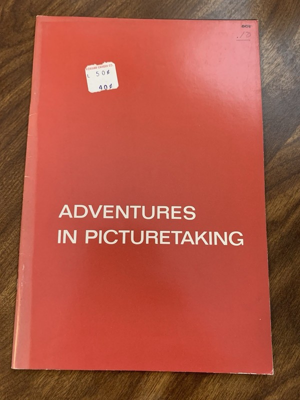 Adventures in Picturetaking Kodak Book 1964 Paperback