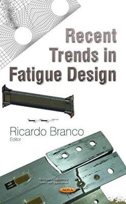 Recent Trends in Fatigue Design (Mechanical Engineering Theory