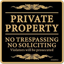 No Trespassing Sign Private Property No Soliciting Safety Warning Sign 12  x 12  