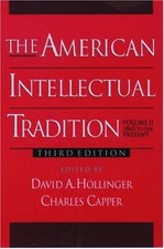 The American Intellectual Tradition: A SourcebookVolume II: 1865 to the Present