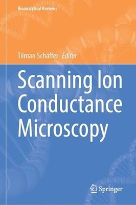 Scanning Ion Conductance Microscopy by Tilman E. Sch?ffer (English) Hardcover Bo
