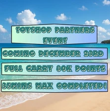 Toyshop Event Partner | Rush Service 80K Points Max 35Mins | 23rd Dec ✅