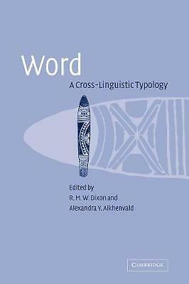 Word A Cross-linguistic Typology Dixon Aikhenvald Paperback 9780521046053