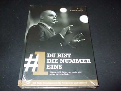 Alex Reinhaldt  Du bist die Nummer eins Wie man in 30 Tagen zum Leader wird - HC