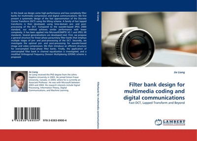 Filter bank design for multimedia coding and digital communications Jie Liang