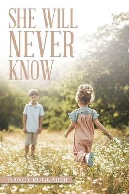 She Will Never Know Nancy Ruggaber Taschenbuch Englisch 2025 Westbow Press