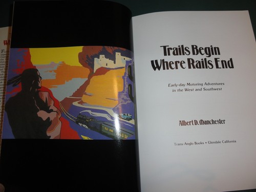 Trails Begin Where Rails End Early-day Motoring Adventures in the West and Sou - Imagen 4 de 12