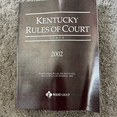 Kentucky Rules of Court - West Group - 2002 Paperback