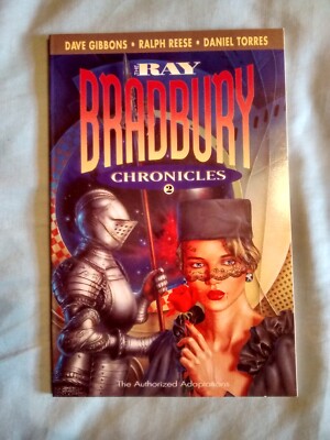 The RAY BRADBURY CHRONICLES Vol. 2- Dave Gibbons*Daniel Torres* '92 1st PB Print