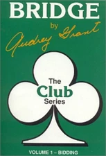 The Club Series: Introduction to Bridge - Bidding by Audrey Grant