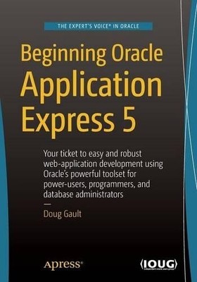 Doug Gault Beginning Oracle Application Express 5 (Paperback) (UK IMPORT)