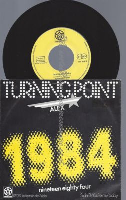 7''  Turning Point     1984 Nineteen Eighty Four