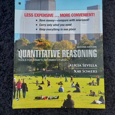 Quantitative Reasoning : Tools for Today's Informed Citizen Binder Ready Version