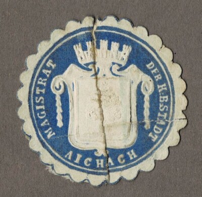 Seal stamp Bavaria: MAGISTRATE OF K: B: CITY OF AICHACH