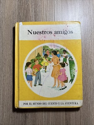 Nuestros Amigos by Angeles Pastor - 1969 Spanish Book