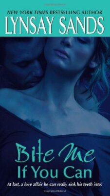 Bite Me If You Can (Argeneau Vampires, Book 6) By Lynsay Sands