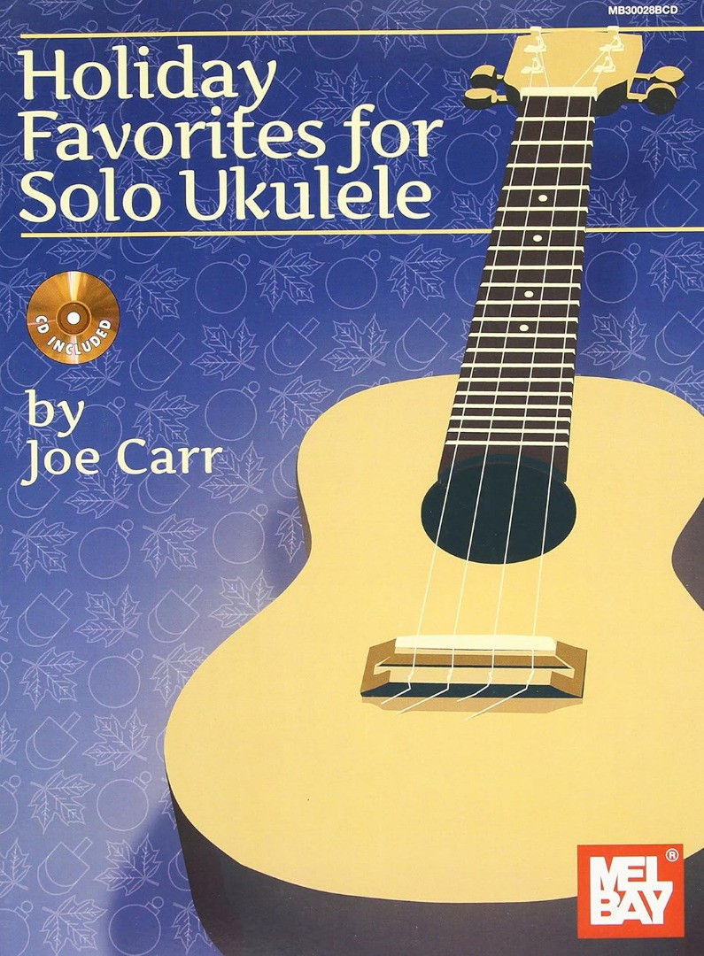 Holiday Favorites For Solo Ukulele BK/CD