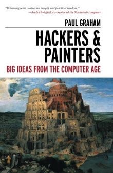 Hackers  Painters: Big Ideas from the Computer Age... | Buch | Zustand sehr gut