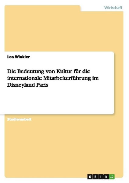 Die Bedeutung Von Kultur FüR Die Internationale MitarbeiterfüHrung Im Disneyland-image