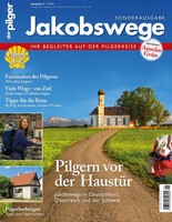 Jakobswege - Pilgern Vor Der HaustüR | Sonderausgabe Des Magazins Der Pilger