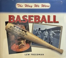 Baseball: The Way We Were by Lew Freedman (2008, Hardcover)