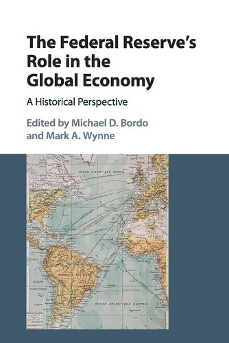 The Federal Reserve's Role in the Global Economy by Michael D... - 9781316506554