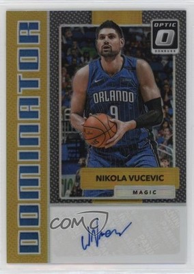 2017 Donruss Optic Dominator Signatures Gold Prizm 9/10 Nikola Vucevic Auto 7xr