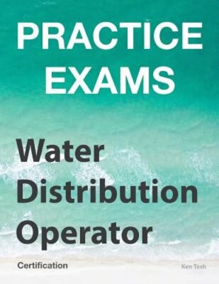 Practice Exams - Water Distribution Operator Certification: Grades 1 and 2: New
