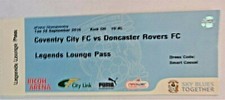 COVENTRY CITY V DONCASTER ROVERS 28/9/2010 LEGENDS PASS TICKET CHAMPIONSHIP