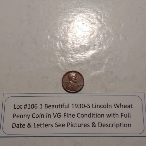 Lot #106 1 Beautiful 1930-S Lincoln Wheat VG-F Full Date-Letters See Pictures