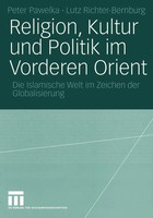 Lutz Richter-Bernburg (U. A.) | Religion, Kultur Und Politik Im Vorderen Orient