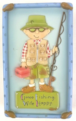 Gone Fishing Wife Happy Smiling Man with Gear Plaque Sign 3x5 Retirement Gift Gone Fishing Wife Happy Smiling Man with Gear Plaque Sign 3x5 Retirement Gift