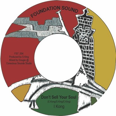 I Kong - Don't Sell Your Soul (7'')