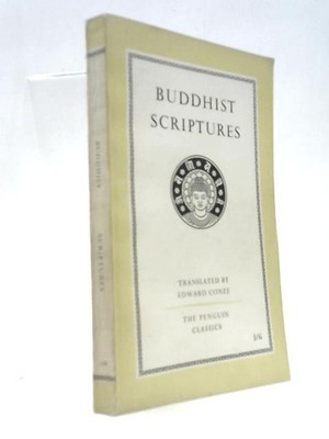 Buddhist Scriptures (Edward Conze (Ed & Trans.) - 1960) (ID:93396)