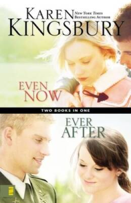 Even Now  Ever After Compilation - Paperback By Kingsbury, Karen - GOOD