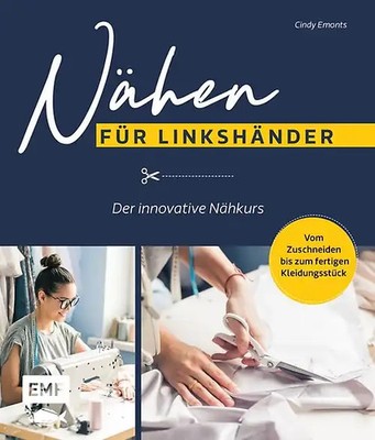 Nähen für Linkshänder   Der innovative Nähkurs