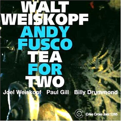 Walt Weiskopf - Tea for Two [New CD]