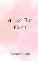 Abigail Young | A Love That Blooms | Taschenbuch | Englisch (2024)