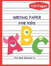 WRITING PAPER FOR KIDS: 120 Blank handwriting practice paper with dotted line...