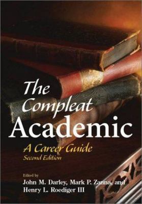 Compleat Academic : A Career Guide by Henry L. Roediger III (2003, Trade...