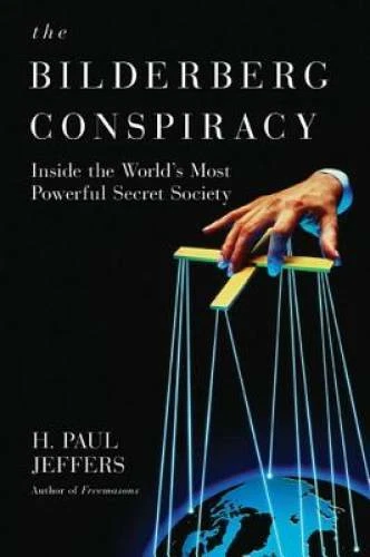 The Bilderberg Conspiracy - Paperback By Jeffers, H. Paul - GOOD