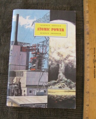 ATOMIC POWER Science Service - Science Program by Joseph L. Dean PB/VG  1960-64