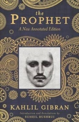 Kahlil Gibran Suheil Badi Bushrui The Prophet (Paperback)